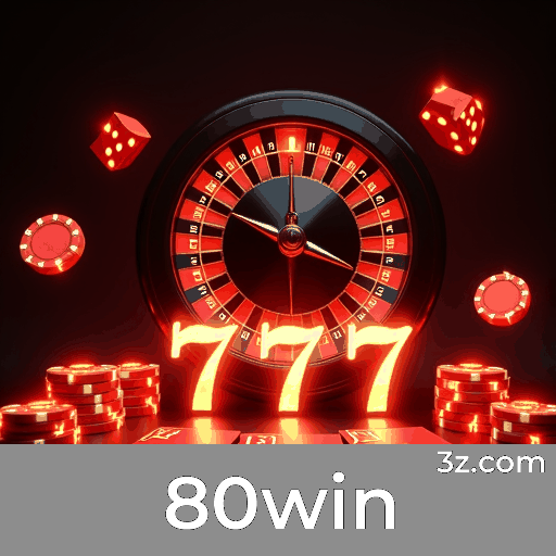 80win: Especialista em apostas esportivas brasileiras