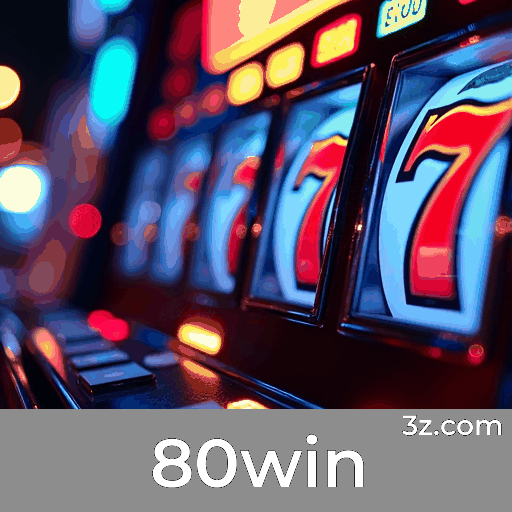 80win: Slots de Jackpot, Mesa Clássica e Mais - Sua Escolha Nº1
